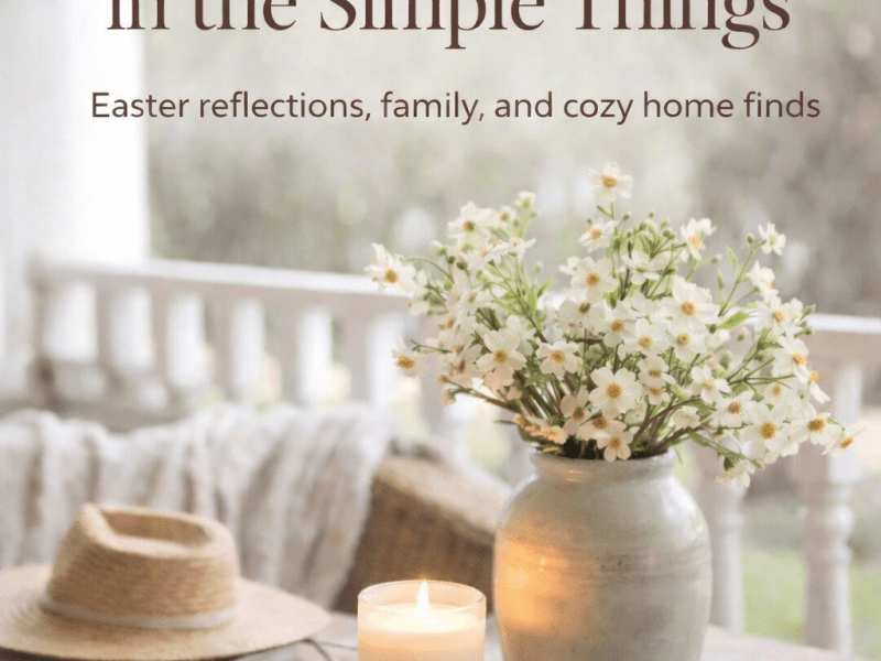 Finding Beauty in the Simple&nbsp;Things