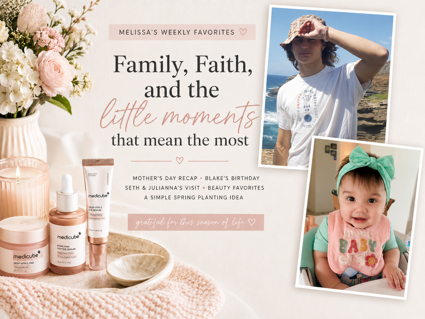 A Mother’s Day Weekend, Blake’s Birthday, and the Sweetness of Simple Things